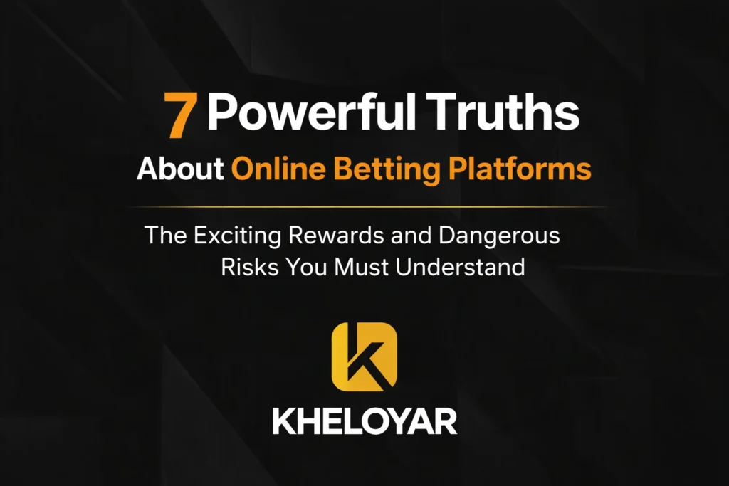 7 Powerful Truths About Online Betting Platforms – Kheloyar Logo Featured with Rewards and Risks Headline