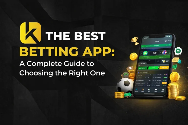 Title: The Best Betting App: A Complete Guide to Choosing the Right One