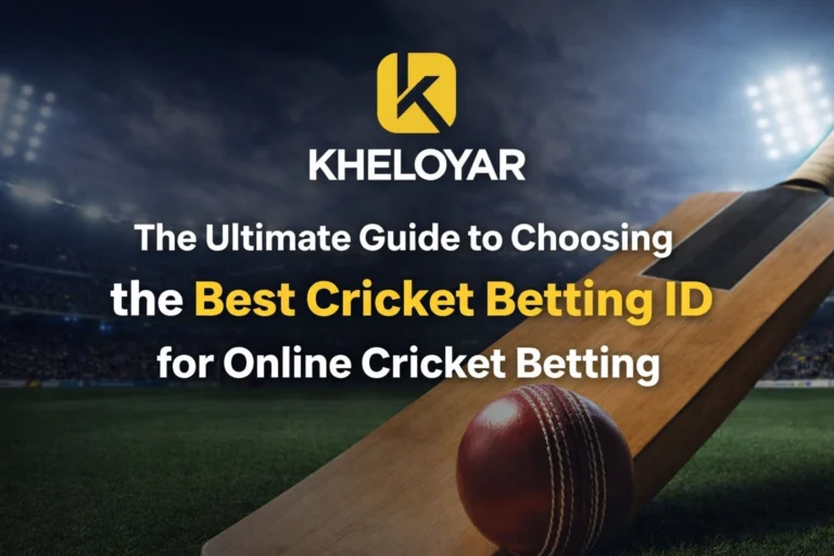 The Ultimate Guide to Choosing the Best Cricket Betting ID for Online Cricket Betting