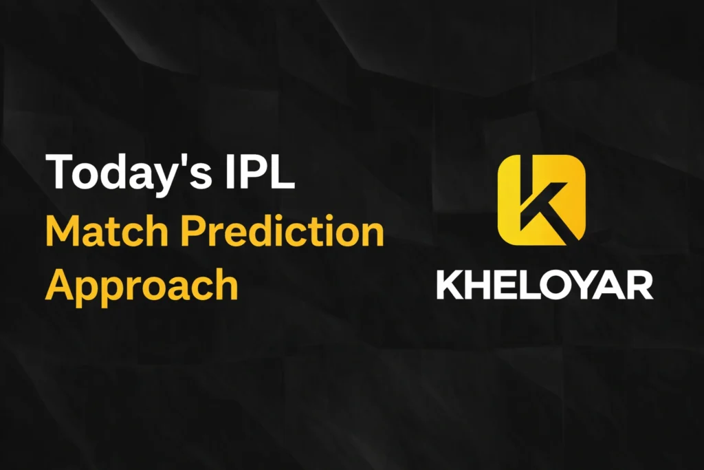 Today’s IPL Match Prediction Approach with Kheloyaar logo showing step by step match analysis strategy